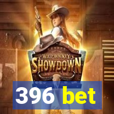 396 bet